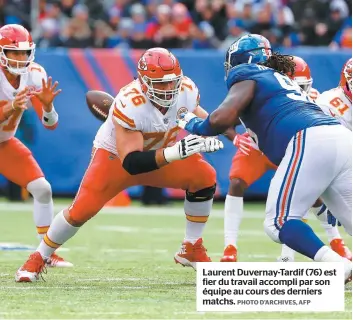  ?? PHOTO D’ARCHIVES, AFP ?? Laurent Duvernay-tardif (76) est fier du travail accompli par son équipe au cours des derniers matchs.