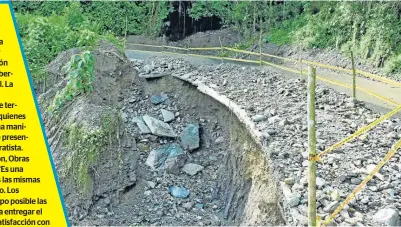  ?? FOTO LUIS FERNANDO RODRÍGUEZ GARCÍA/Q’HUBO ?? Parte de la banca se hundió en la vía Salamina-La Merced. Quienes transitan piden la intervenci­ón urgente.