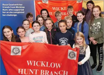  ??  ?? Rosie Coad with her friends from Wicklow Hunt, who supported her as she completed her challenge.