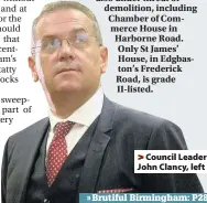  ??  ?? >
Council Leader John Clancy, left