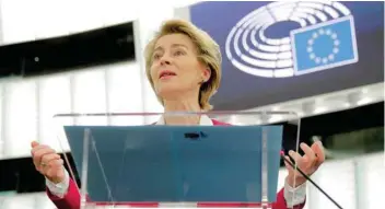  ?? — Reuters ?? European Commission President Ursula von der Leyen delivers a speech during a debate at the European Parliament in Strasbourg, France, in this file photo.