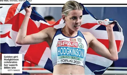  ?? GETTY IMAGES ?? Golden girl: Hodgkinson celebrates her superb 800m win