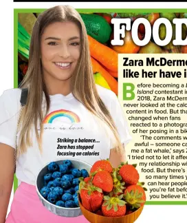  ?? ?? Striking a balance… Zara has stopped focusing on calories