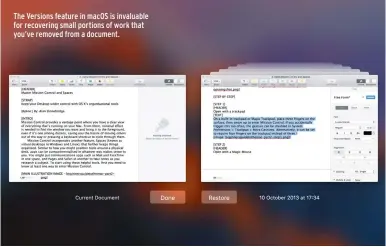  ??  ?? The Versions feature in macOS is invaluable for recovering small portions of work that you’ve removed from a document.