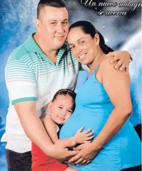  ?? ARCHIVO/GN ?? Víctor Julio Blanco, Shirley Andrea Angulo y la mayor de sus hijas. La foto se tomó poco antes de que naciera la segunda niña.