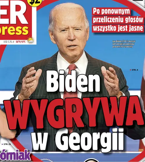  ??  ?? Joe Biden (78 l.) dostał od Georgii prawdziwy prezent na urodziny