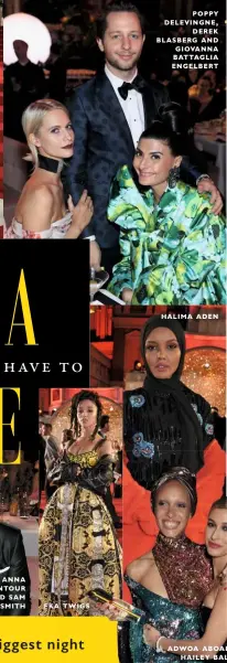  ??  ?? poppy delevingne, derek blasberg and giovanna battaglia engelbert halima aden fka twigs