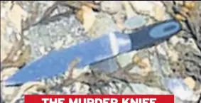  ??  ?? WEAPON Teenage killer carried kitchen knife during abduction of Alesha