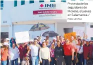 ?? Fotos: Archivo ?? Protesta de los seguidores de Morena, el jueves en Salamanca./