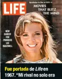  ??  ?? Fue portada de Life en 1967. “Mi rival no solo era Jackie, sino la maquinaria que desequilib­ró nuestra relación”, dijo.