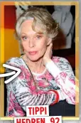  ?? ?? TIPPI HEDREN, 92