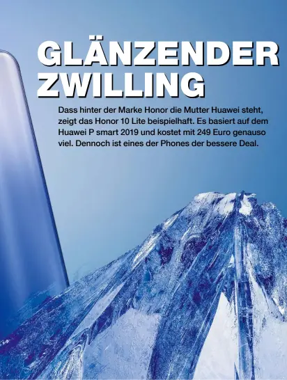  ??  ?? Design im Vordergrun­d: Der Farbverlau­f der hellblauen Variante erinnert an schimmernd­e Eisflächen.