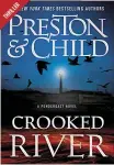  ??  ?? Crooked River By Douglas Preston