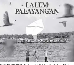  ?? DOST-TAPI PHOTO ?? LALEM PALAYANGAN (Paglipad nang Malalim) chronicles the lives of the three senior high-school girls as they embark on their journey to discovery and innovation through the Invent School Program.