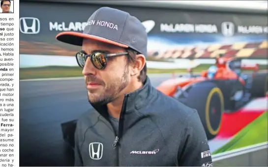  ??  ?? RESPUESTA. Alonso contestó a quienes le reprochan no haberse quedado en Ferrari en vez de irse a McLaren Honda.