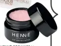  ??  ?? HENNÉ ORGANICS Lip Exfoliator in Rose Diamonds, $31, thedetoxma­rket.ca.