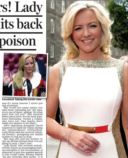  ??  ?? Ennobled: Taking the Lords’ vow
‘Slightly glamorous’: Lady Mone is the Government’s business tsar