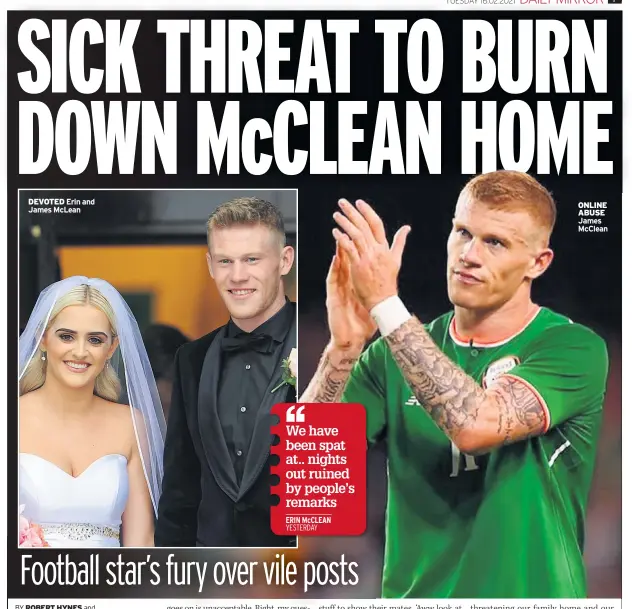  ??  ?? DEVOTED Erin and James Mclean
ONLINE ABUSE James Mcclean