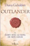  ??  ?? Diana Gabaldon Outlander, tome 8: Écrit avec le sang
de mon coeur Libre-expression,
472 pages