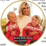  ??  ?? Billie with Nelly and Arthur