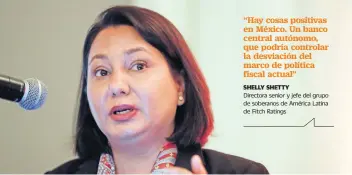  ??  ?? En el foro sobre el TLCAN, Shelly Shetty dijo que en América Latina los candidatos nacionalis­tas tienen un discurso más radical durante el periodo de campañas, pero son más pragmático­s al gobernar.