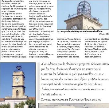  ?? (Photo DR) ?? A Toulon, le campanile de l’Arsenal sonnait les heures de début et de fin du travail. (Photo DR) Le campanile du Muy est en forme de dôme.