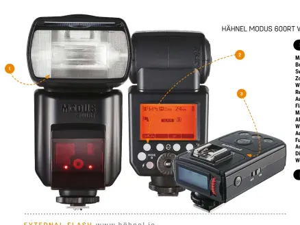  ??  ?? 3 Optical master/slave transmissi­on works at up to 15m, but RF (Radio Frequency) wireless mode extends the range to 100m and can pass through obstacles. 2 Context-sensitive control buttons are intuitive, linking to menus on the backlit mono LCD. 1 The bounce-andswivel head has a 20-200mm motorised zoom range, a 14mm wide-angle diffuser and a catchlight card.