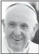  ??  ?? Pope Francis