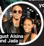  ?? ?? August Alsina and Jada