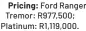  ?? ?? Pricing: Ford Ranger Tremor: R977,500; Platinum: R1,119,000.
