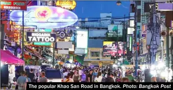  ?? Photo: Bangkok Post ?? The popular Khao San Road in Bangkok.