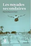  ??  ?? LES NOYADES SECONDAIRE­S Maxime Raymond Bock, Le cheval d’août, 370 pages