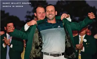  ??  ?? danny willett drapes garc i a in green