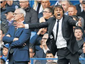  ?? /Reuters ?? Antagonist­s: Leicester City manager Claudio Ranieri, left, looks calm while his Chelsea counterpar­t Antonio Conte seems ruffled in their most recent encounter in October.