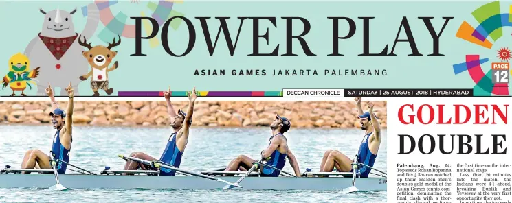  ?? PTI ?? Indian rowing men’s team members Sawarn Singh, Bhokanal Dattu, Om Prakash and Sukhmeet Singh celebrate after winning gold in Quadruple Sculls event in Jakarta on Friday.