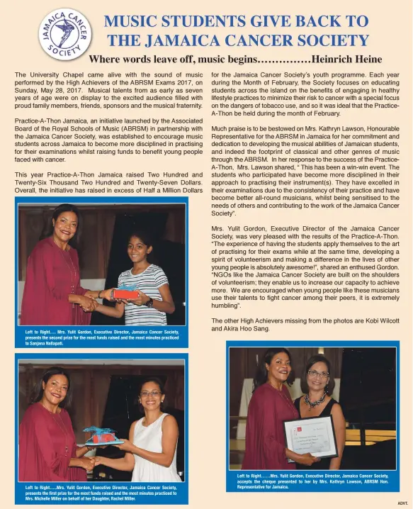  ??  ?? Left to Right…. Mrs. Yulit Gordon, Executive Director, Jamaica Cancer Society, presents the second prize for the most funds raised and the most minutes practiced to Sanjana Nallapati. Left to Right……Mrs. Yulit Gordon, Executive Director, Jamaica Cancer...