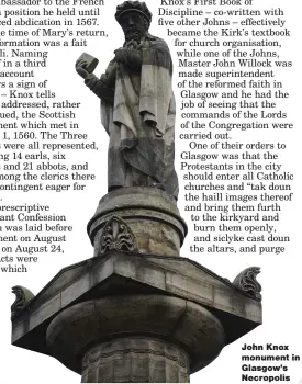  ??  ?? John Knox monument in Glasgow’s Necropolis