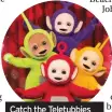  ??  ?? Catch the Teletubbie­s at Butlin’s Bognor