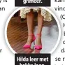  ??  ?? Hilda leer met hakke loop.