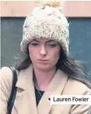  ??  ?? Lauren Fowler