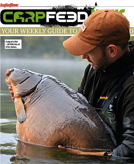  ??  ?? A pig of a fish – all 52lb 4oz of it for James.