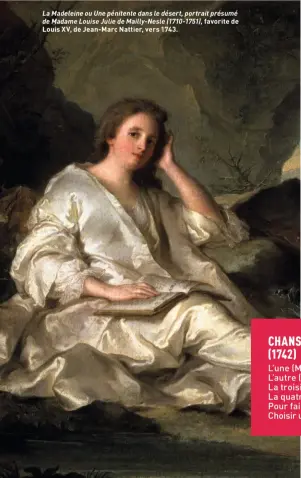  ?? ?? La Madeleine ou Une pénitente dans le désert, portrait présumé de Madame Louise Julie de Mailly-Nesle (1710-1751), favorite de Louis XV, de Jean-Marc Nattier, vers 1743.