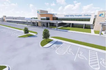  ?? CONTRIBUTE­D PHOTO ?? A rendering, courtesy of Lehigh Valley Health Network, of Lehigh Valley Hospital-Carbon, which is expected to open in spring 2022.