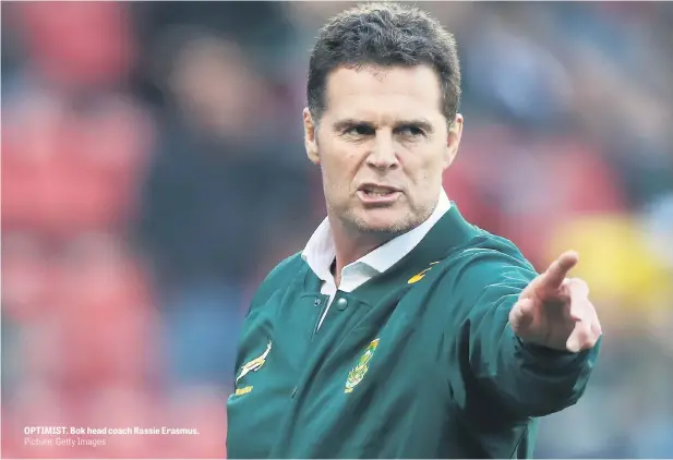  ?? Picture: Getty Images ?? OPTIMIST. Bok head coach Rassie Erasmus.