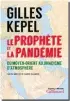  ??  ?? « Le Prophète et la Pandémie. Du MoyenOrien­t au jihadisme d’atmosphère », de Gilles Kepel (Gallimard,
336 p., 20 €).
À paraître le 11 février.