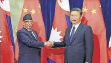  ?? REUTERS FILE ?? Nepal PM Prachanda with Chinese President Xi Jinping