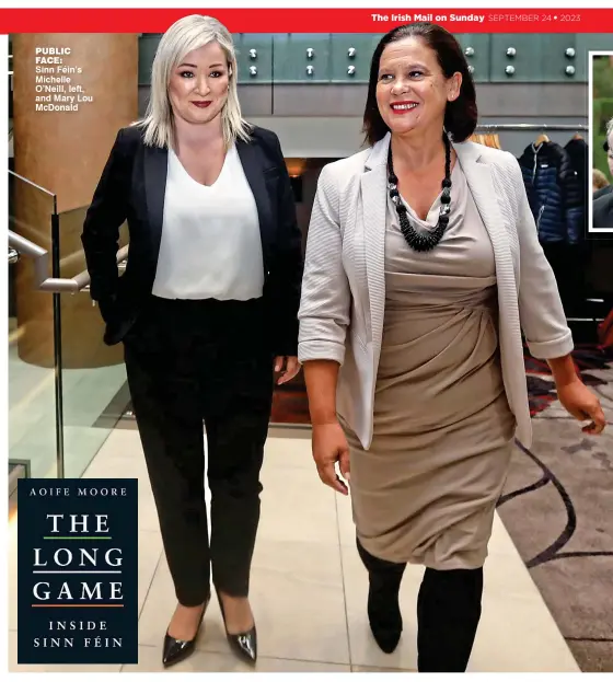  ?? ?? PUBLIC FACE:
Sinn Féin’s Michelle O’Neill, left, and Mary Lou McDonald