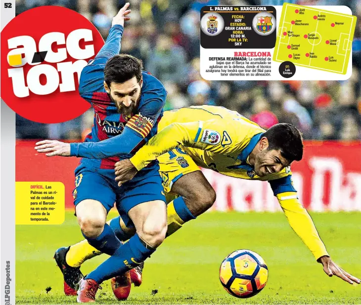  ??  ?? DIFÍCIL. Las Palmas es un rival de cuidado para el Barcelona en este momento de la temporada.