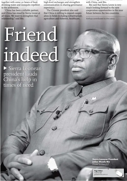  ?? Photo: Li Hao/GT ?? Sierra Leonean President Julius Maada Bio