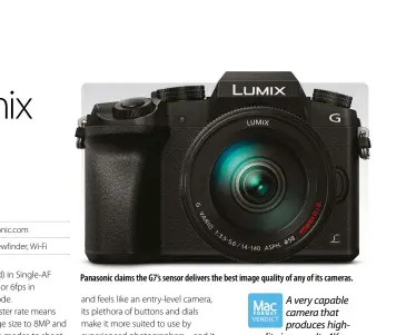  ??  ?? Panasonic claims the G7’s sensor delivers the best image quality of any of its cameras.